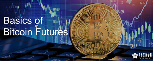 THE BASICS OF BITCOIN FUTURES